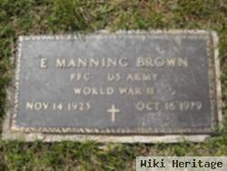 E. Manning "don" Brown