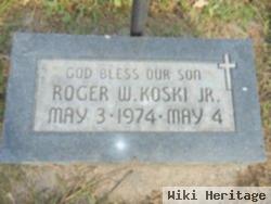 Roger W. Koski, Jr