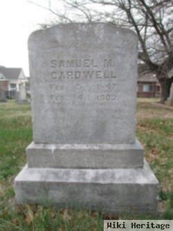 Samuel M. Cardwell