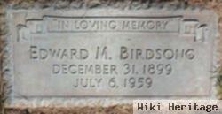 Edward M Birdsong