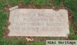 George A Bazzini, Jr