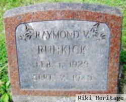 Raymond V. Ruhkick