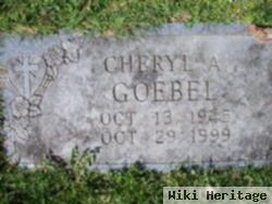 Cheryl A Goebel