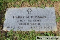 Harry M. Dusman