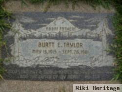 Burtt E Taylor