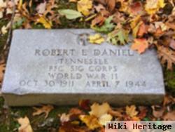 Robert E Daniel