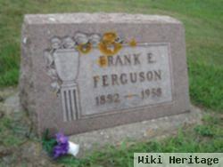 Frank E Ferguson