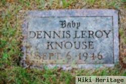 Dennis Leroy Knouse