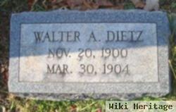 Walter A Dietz