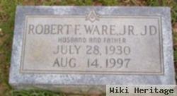 Robert F Ware, Jr