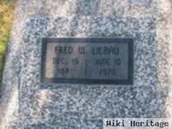 Frederick William "fred" Liebau