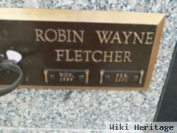 Robin Wayne Fletcher