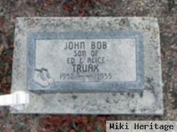 John Bob Truax