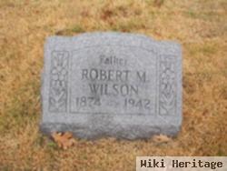 Robert M. Wilson