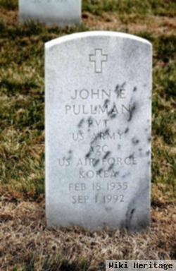 John E Pullman