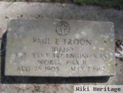 Paul E Troon