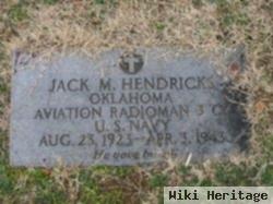 Jack M. Hendricks