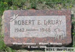 Robert E. Drury