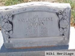 Wayland Eugene Lovorn