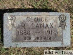 Claude A Mulanax