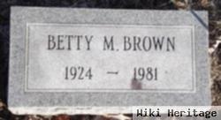 Betty M Brown