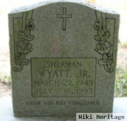 Sherman Wyatt, Jr