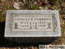 Thomas E Parriott