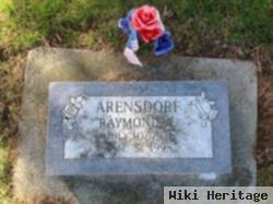 Raymond A Arensdorf