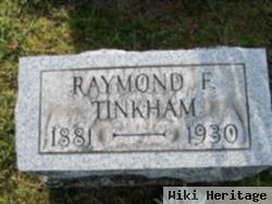 Raymond F Tinkham