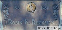 Robin K. Ruckman