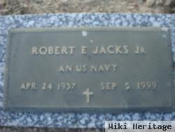 Robert E Jacks, Jr