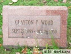 Clayton E Wood