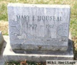 Mary F Houseal