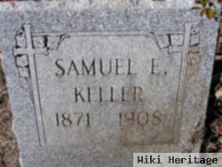 Samuel E Keller