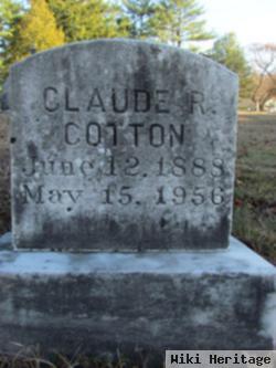 Claude R Cotton