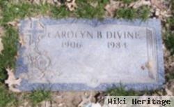 Carolyn B. Divine