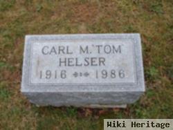 Carl M. "tom" Helser