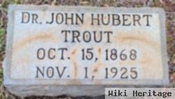 Dr John Hubert Trout