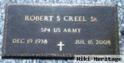 Robert S Creel, Sr