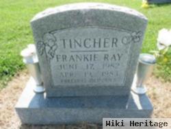 Frankie Ray Tincher