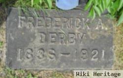 Frederick A. Derby