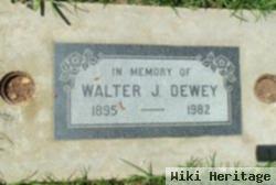 Walter J Dewey