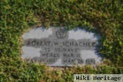 Robert W. Schacher