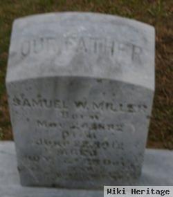 Samuel W Miller