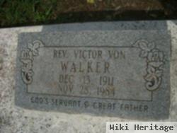 Rev Victor Von Walker