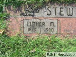 Luther M. Stewart