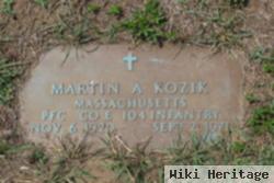 Martin A Kozik