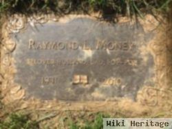 Raymond L Money