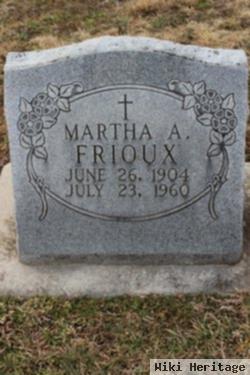 Martha A. Frioux