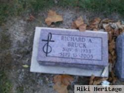 Richard A Bruck